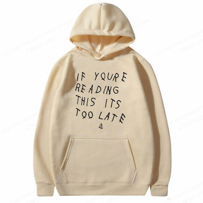 Alert™ It's Too Late Hoodie